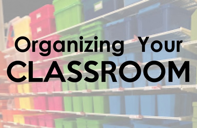 Tips for Organizing Your Classroom using great finds from The Organization Store!