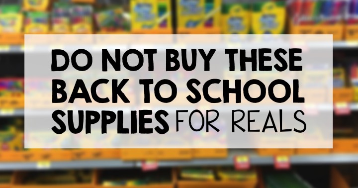Do NOT buy these back to school supplies - for real.