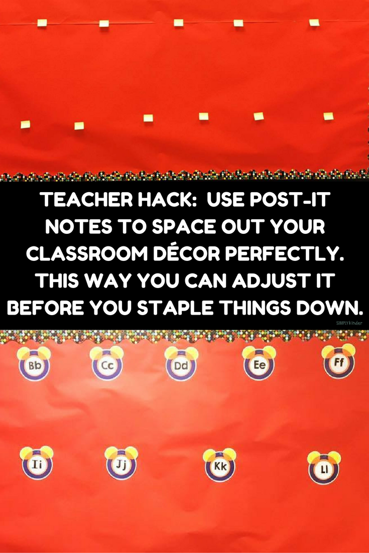 Teacher Hack- Post-It Notes - This way you can adjust it before you staple things down. 