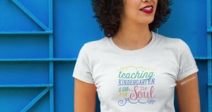 Teaching Kindergarten is Good for the Soul Shirt