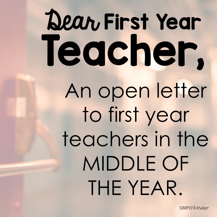 Dear First Year Teacher, It's the middle of the year. I know how you might be feeling.