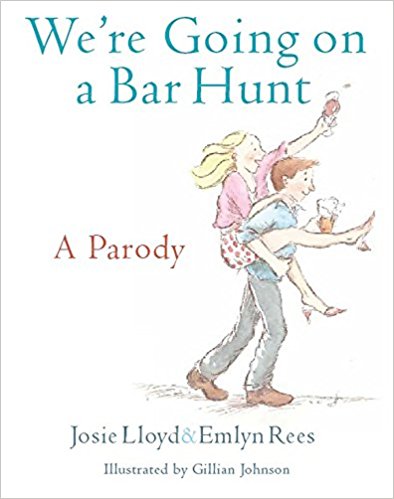 Completely Inappropriate Read Alouds Teachers Love - We're Going on a Bar Hunt