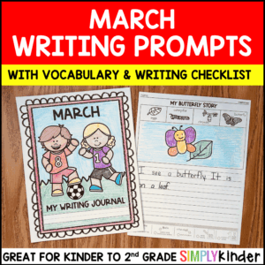 March Writing Prompts, Kindergarten, 1st & 2nd Grade, Vocabulary & Writing Checklist