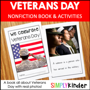 Veterans Day Kindergarten - Nonfiction Book with Activities