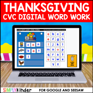 Thanksgiving Digital CVC Word Work Activities for Google and Seesaw