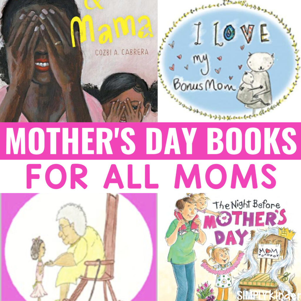 Kindergarten students LOVE read-aloud books! That's why we have compiled a list of some of the best Mother's Day Books that you can read to your class this year. We've made sure to include books to celebrate ALL the different moms in your students' lives. 