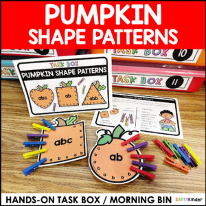 Pumpkin Shape Patterns Morning Work Task Box Center