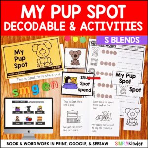 S Blends Decodable Reader with Activities, My Pup Spot
