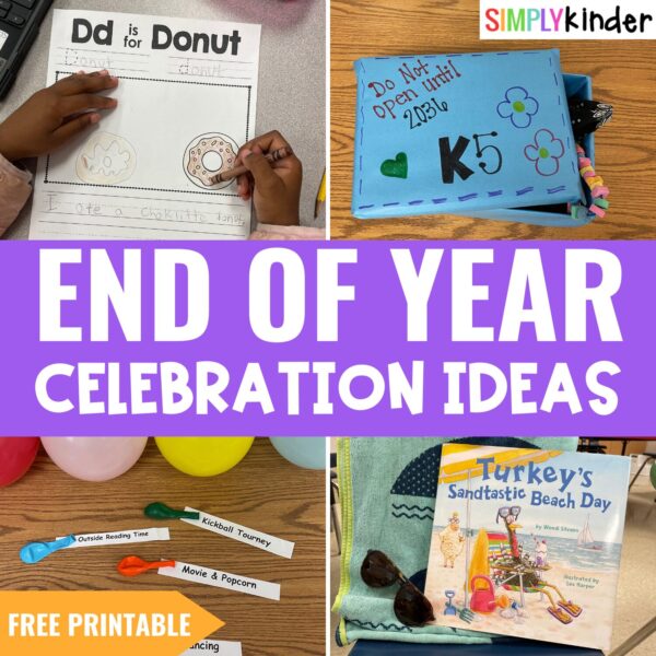End of Year Celebration Ideas for Kinder - Simply Kinder
